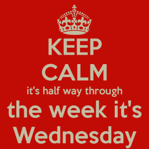 keep-calm-it-s-half-way-through-the-week-it-s-wednesday-3